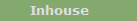 Inhouse